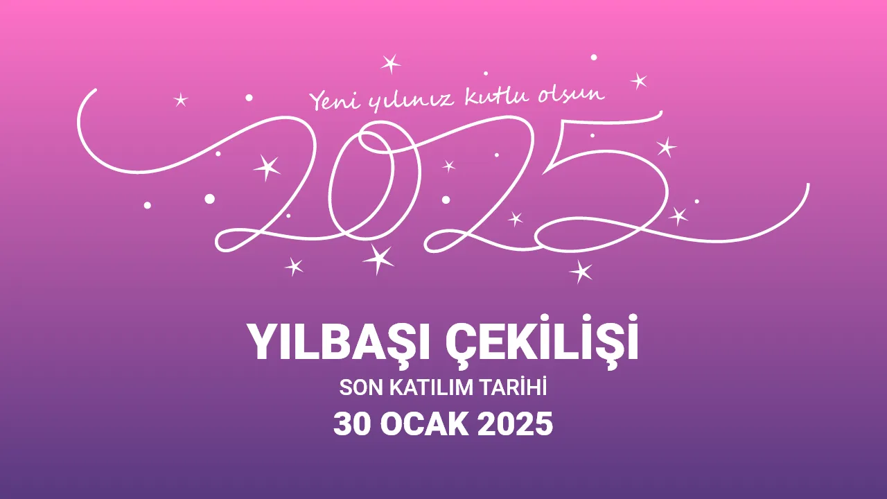 2025’e Muhteşem Bir Kampanya ile Başlıyoruz! 🎉